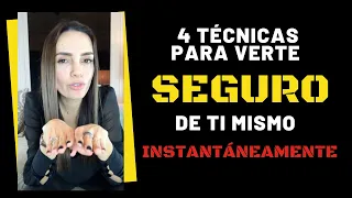 Como verte seguro de ti mismo! 4 técnicas que funcionan instantáneamente.