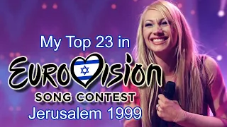 Eurovision 1999 - My Top 23 [with comments]