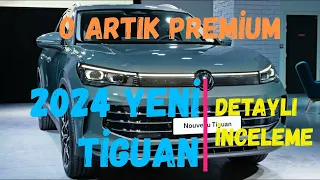 2024 VW TİGUAN | 1.5. ETSİ MİLD HYBRİD ATC EVO 150 PS | ARTIK BİR PREMİUM |