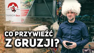 Co można przywieźć z GRUZJI?