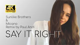 Sunlike Brothers & Micano - Say It Right [Paul Andi Remix] / Music Video