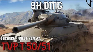 TVP T 50/51 - 9K Damage: Guest Replay - B0B3K23: WoT Console - World of Tanks Console