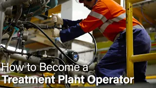 How to Become a Treatment Plant Operator