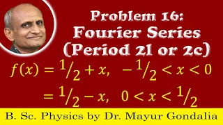 Fourier Series Examples and Solutions | Problem #16 | Numericals | Periodic Function | Period 2l