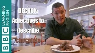 Dechox: Adjectives to describe chocolate!