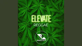 Elevate (Reggae)