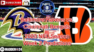 Baltimore Ravens vs. Cincinnati Bengals | 2023 NFL Season Week 2 | Predictions Madden NFL 24