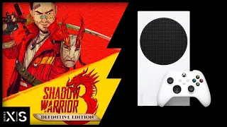 Xbox Series S | Shadow Warrior 3 | The not so Definitive Edition upgrade