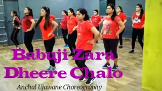 Babuji Zara Dheere Chalo | Bollywood Fitness | Anchal Ujawane Choreography