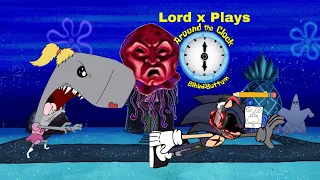 Lord X plays Around the Clock At Bikini Bottom