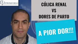 What is the Worst Pain There Is? Renal colic vs labor pains | Dr. Petronio Melo