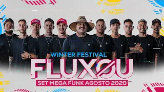 FLUXOU WINTER FESTIVAL - SET MEGA FUNK AGOSTO 2020