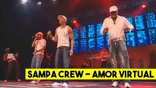 SAMPA CREW  - AMOR VIRTUAL (DVD 21 ANOS DE BALADA)