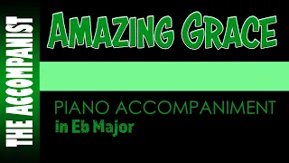 AMAZING GRACE (Hymn) - Piano Accompaniment in Eb Major - Karaoke with lyrics onscreen