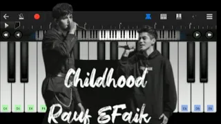 CHILDHOOD Rauf and faik | childhood song piano cover