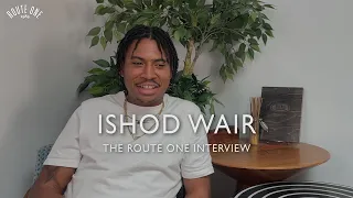 Ishod Wair: The Route One Interview