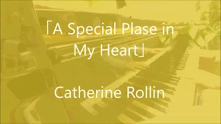 「A Special Plase in  My Heart」  Catherine Rollin キャサリンロリン / CosmosMusic