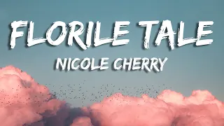 Nicole Cherry - Florile tale (Versuri)