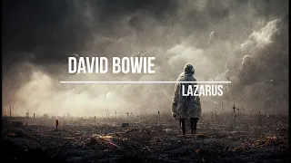 David Bowie - Lazarus (lyrics video with AI generated images)