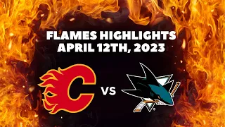 Calgary Flames Highlights vs San Jose Sharks | April 12th, 2023