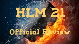 the official HLM 21 review