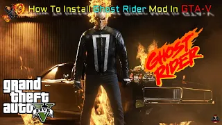 How To Install Ghost Rider Mod For GTA V (2023) GTA 5 MODS