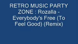 Rozalla - Everybody's Free (To Feel Good) (Remix)