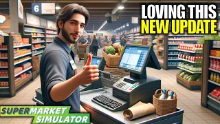 Making REAL MONEY Now with this New Update | Supermarket Simulator Gameplay | Part 41