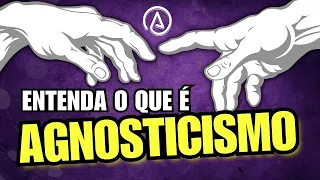 Agnosticismo | Será que você é Agnóstico?