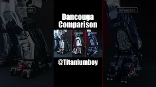 Dancouga figures comparison! (Sentinel, Good smile company, threezero)