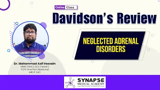 Neglected Adrenal Disorders ( Davidson's Review) Demo Class