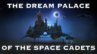 The Dream Palace of the Space Cadets - Dr Jeffrey F Bell