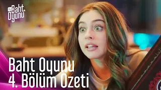 Baht Oyunu 4. Bölüm Özeti