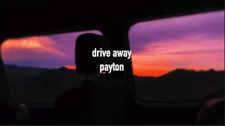 drive away-payton (slowed + reverb)