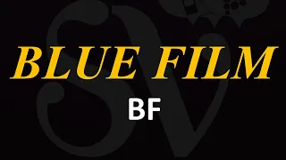 BLUE FILM BF