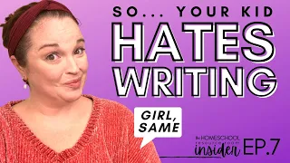 So your kid hates writing? Girl, same. Two tips for turning it around