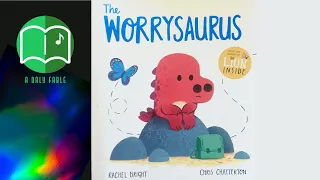 The Worrysaurus ( with sound effects )