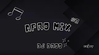 Dj Droo - AFRO MIX #3 (2022)