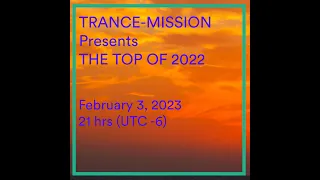 TRANCE-MISSION Presents The Top Of 2022