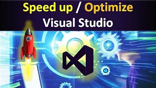Optimize Visual Studio | Optimize Visual Studio code
