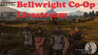 Bellwright Livestream:  Co-Op E10 The Liberation of Haerndean Village