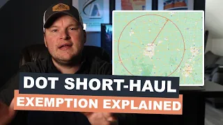 DOT Short Haul Exemption Explained