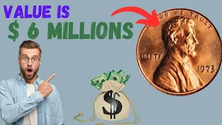 From Change to Riches: The 1973 Liberty Cent Coin Valued Up to $1 Million!