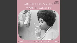 Aretha Franklin Medley 1: Won't Be Long / Sweet Lover / It's so Heartbreakin' / Right Now /...