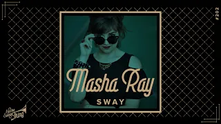 Masha Ray - Sway // Electro Swing Thing 202