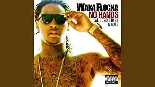 No Hands (feat. Roscoe Dash & Wale)