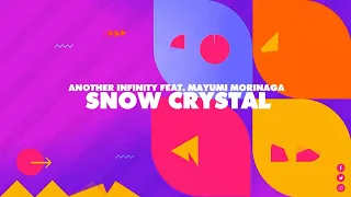 【テクパラ】SNOW CRYSTAL / ANOTHER INFINITY FEAT. MAYUMI MORINAGA (Stay Home & Dance Vol.20 ~REWIND~)