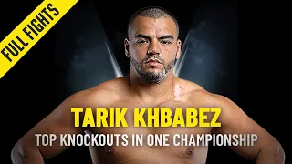 Tarik Khbabez's Top Knockouts | ONE Full Fights