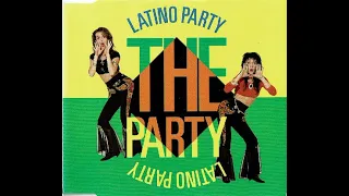 Latino Party - The Party ( Extended Version ) 1990