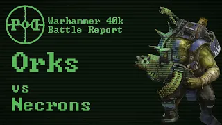60. Orks vs Necrons, 2000 pts | Warhammer 40k 9th edition battle report, Dec 2021